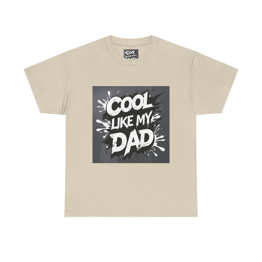 Cool Like My Dad – Father-Son Style Tee