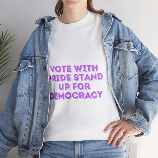 Vote with Pride T-Shirt - Stand Up for Democracy