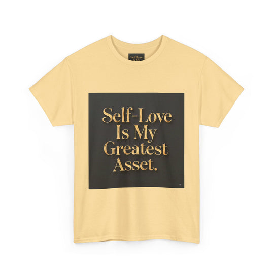 Self-Love Is My Greatest Asset Tee