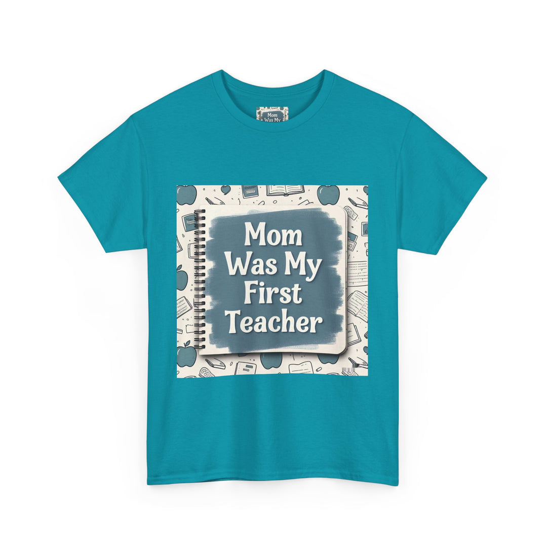 Mom Was My First Teacher