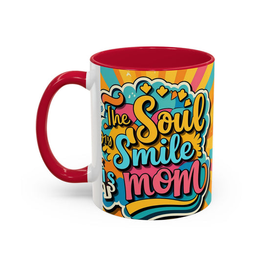 The Soul of My Smile Is Mom