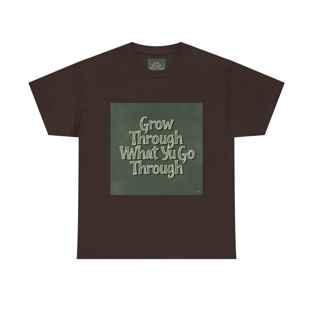 Grow Through What You Go Through Tee