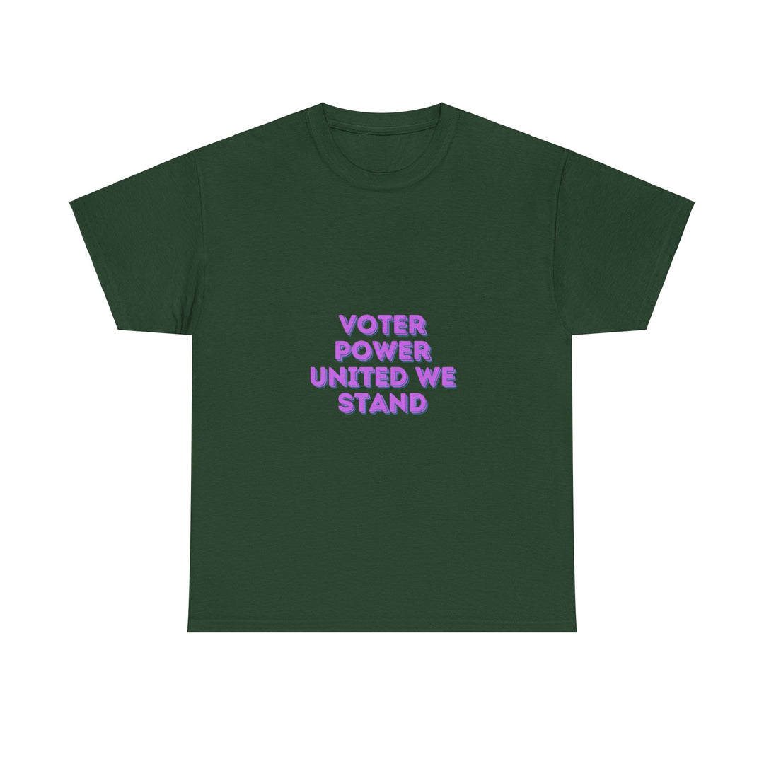 Voter Power T-Shirt - United We Stand