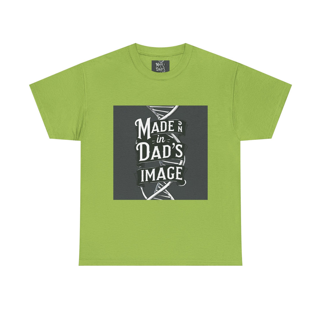 Made in Dad’s Image