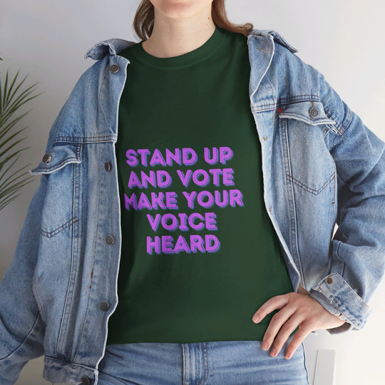 Stand Up and Vote T-Shirt - Make Your Voice Heard