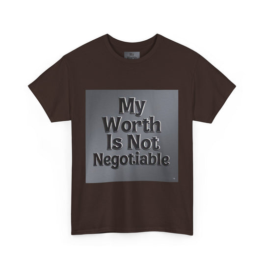 My Worth Is Not Negotiable Tee