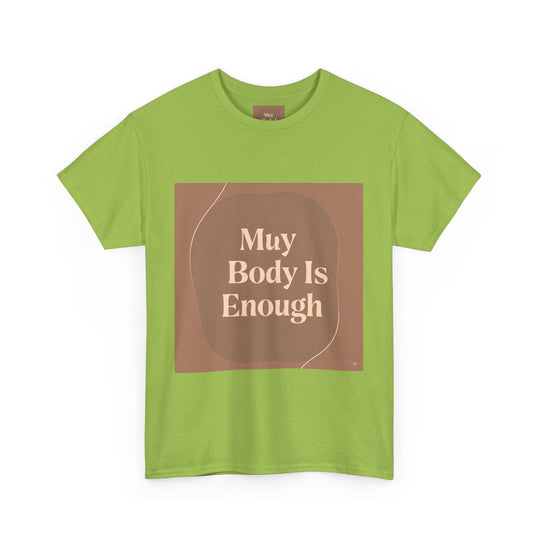My Body Is Enough Tee