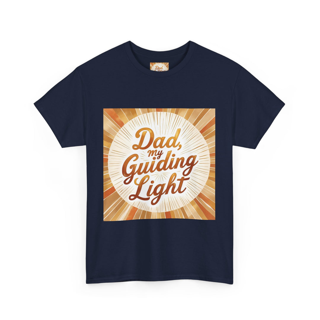 My Guiding Light – Dad Inspirational Shirt