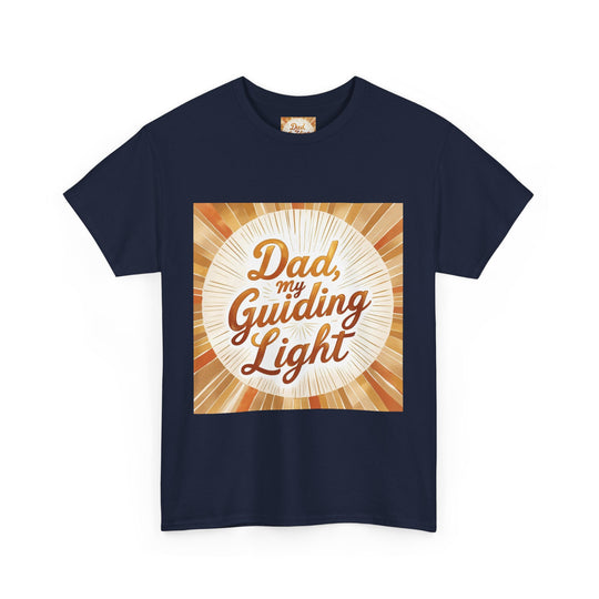 My Guiding Light – Dad Inspirational Shirt