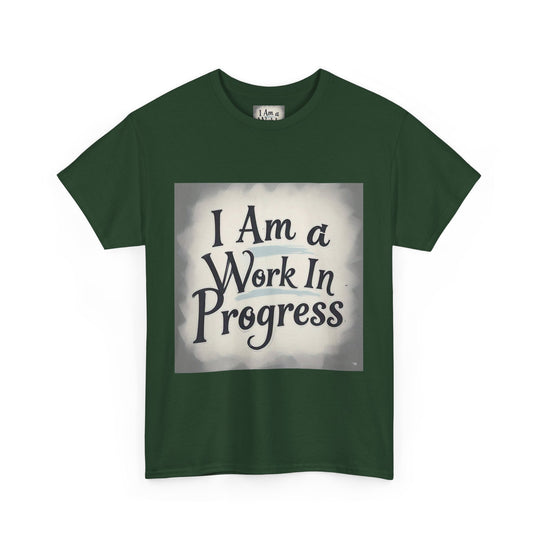 I Am A Work In Progress Tee