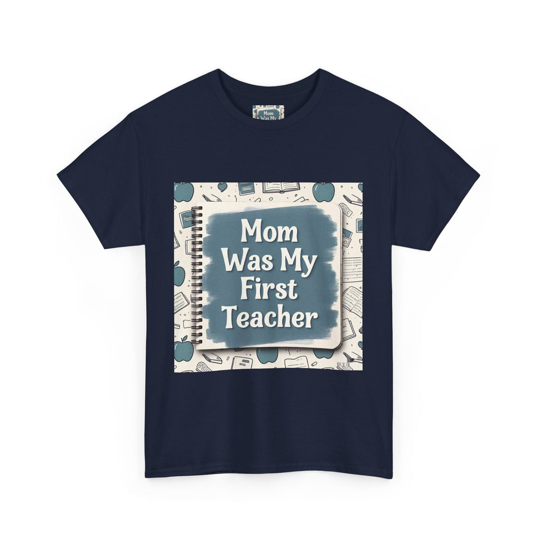 Mom Was My First Teacher