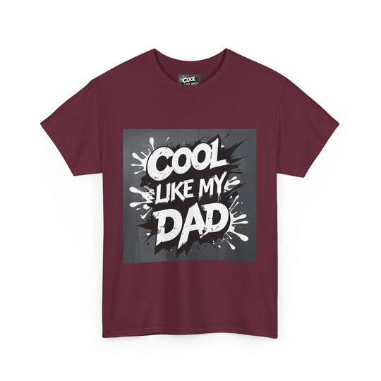 Cool Like My Dad – Father-Son Style Tee