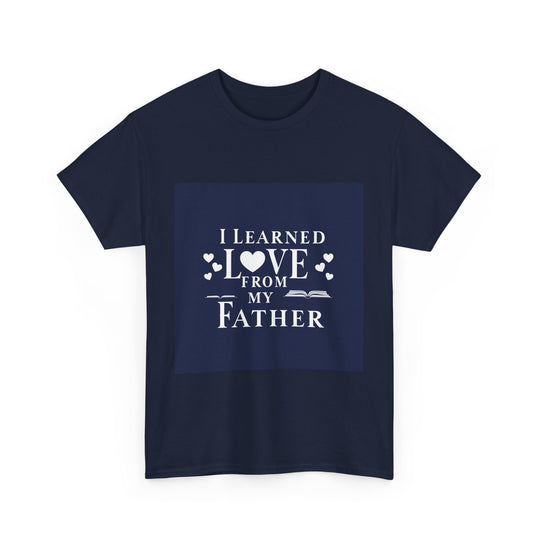 I Learned Love From My Father