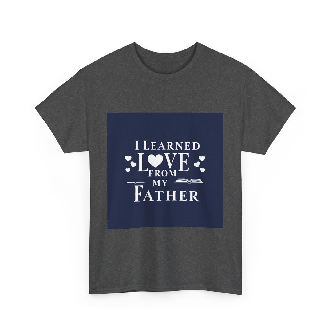 I Learned Love From My Father
