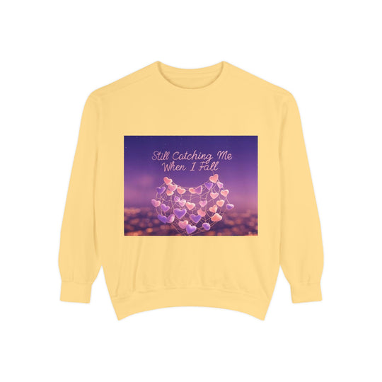 Still Catching Me When I Fall – mother always catches me sweatshirt