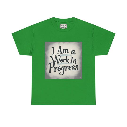 I Am A Work In Progress Tee