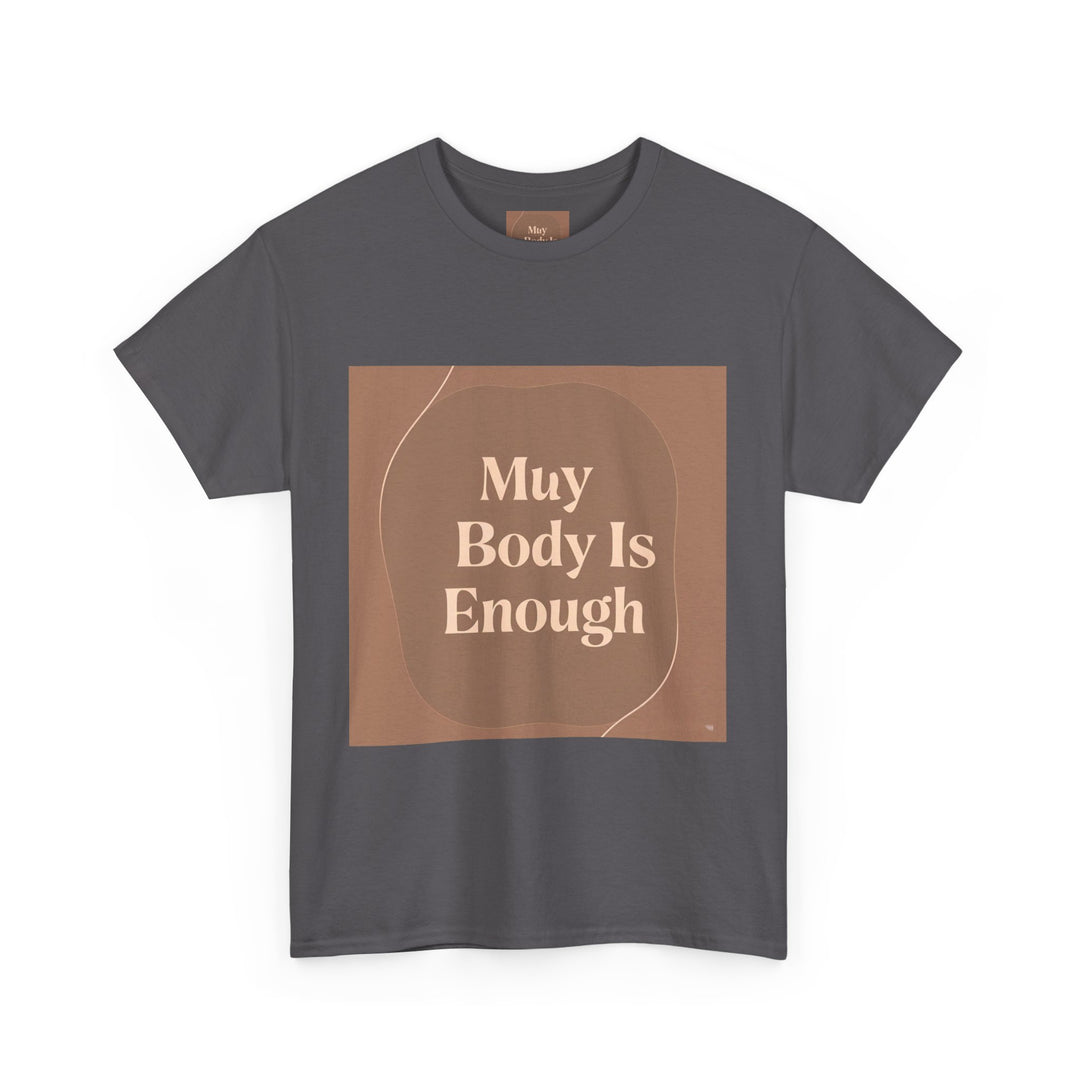 My Body Is Enough Tee
