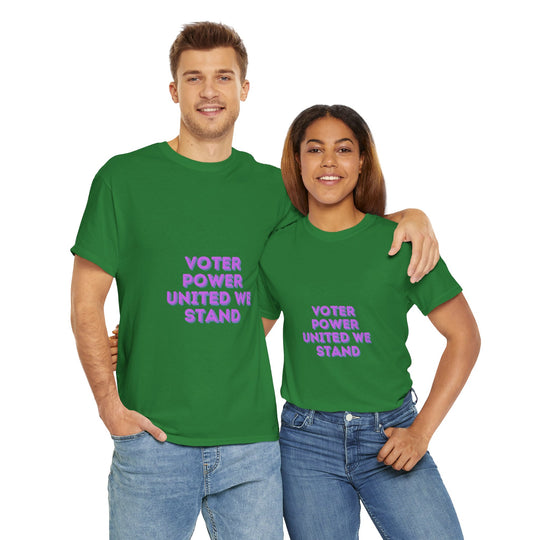 Voter Power T-Shirt - United We Stand