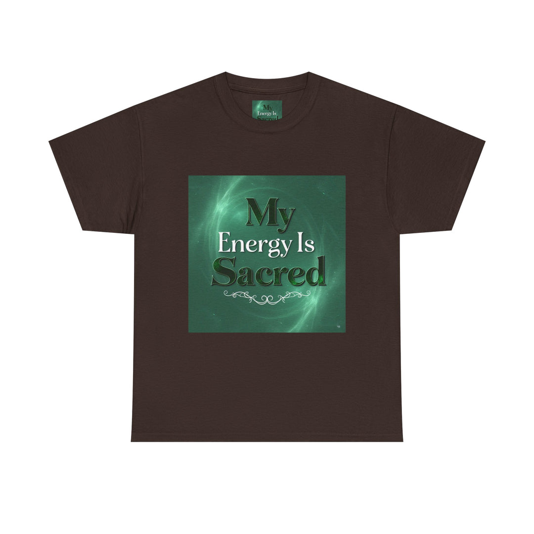 My Energy Is Sacred Tee