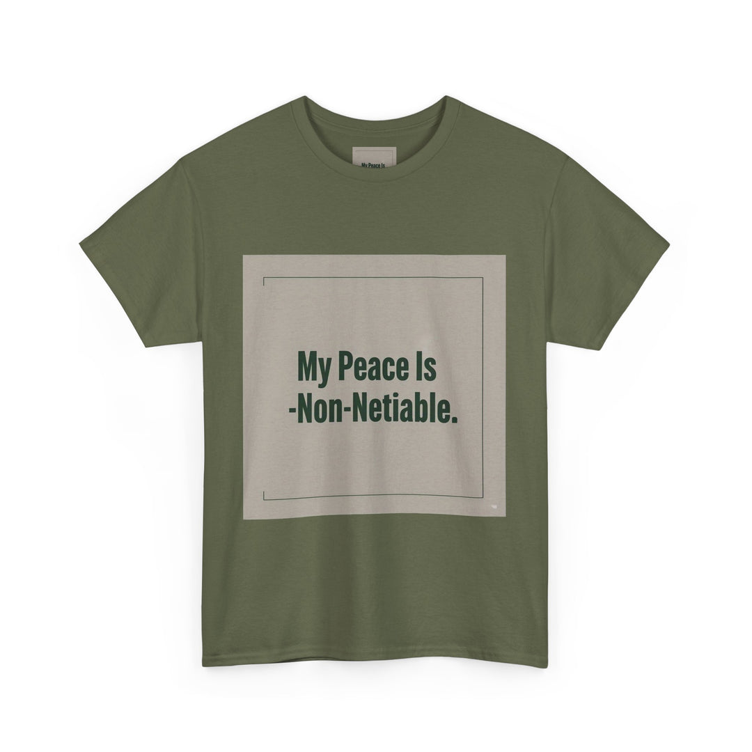 My Peace Is Non-Negotiable Tee