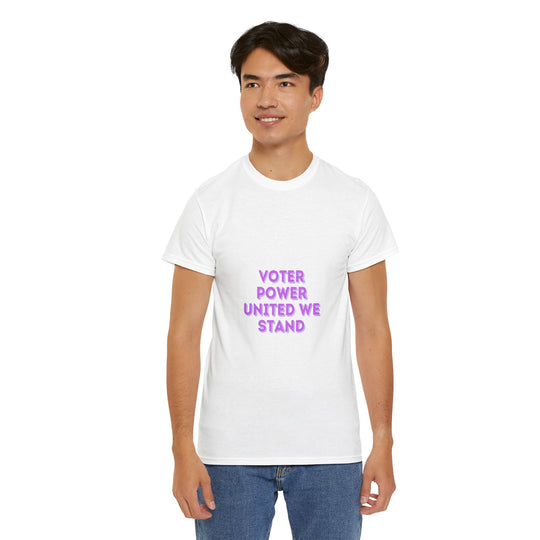 Voter Power T-Shirt - United We Stand