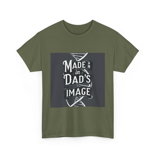 Made in Dad’s Image