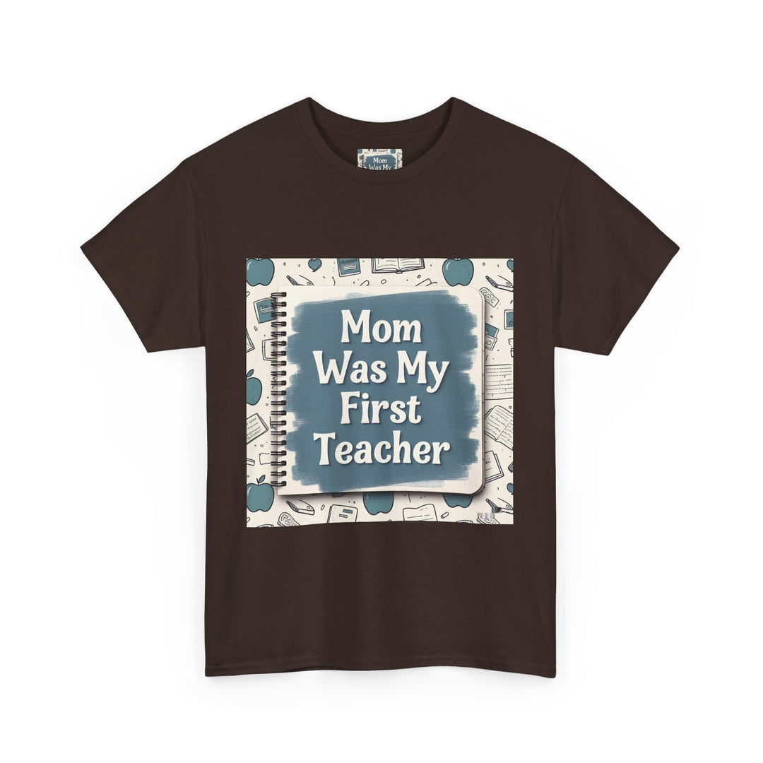 Mom Was My First Teacher