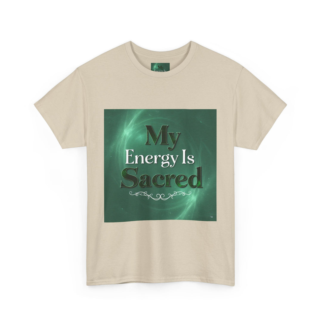 My Energy Is Sacred Tee