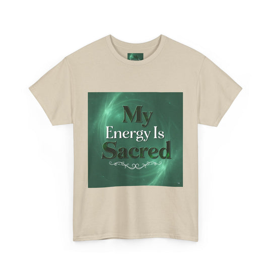My Energy Is Sacred Tee