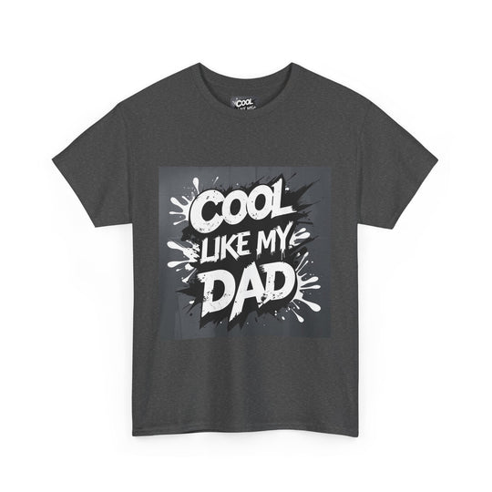 Cool Like My Dad – Father-Son Style Tee