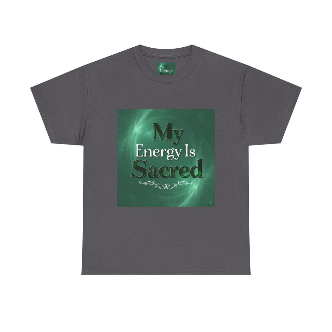 My Energy Is Sacred Tee