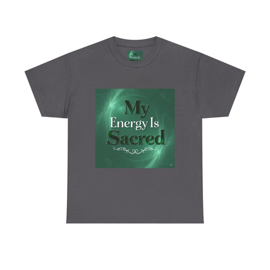 My Energy Is Sacred Tee