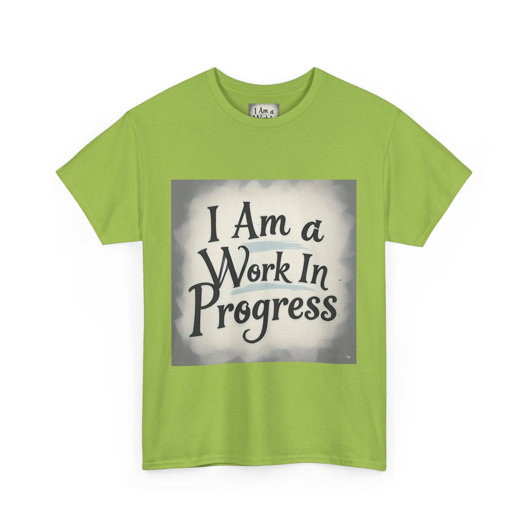 I Am A Work In Progress Tee