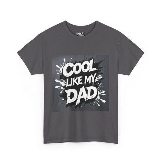 Cool Like My Dad – Father-Son Style Tee
