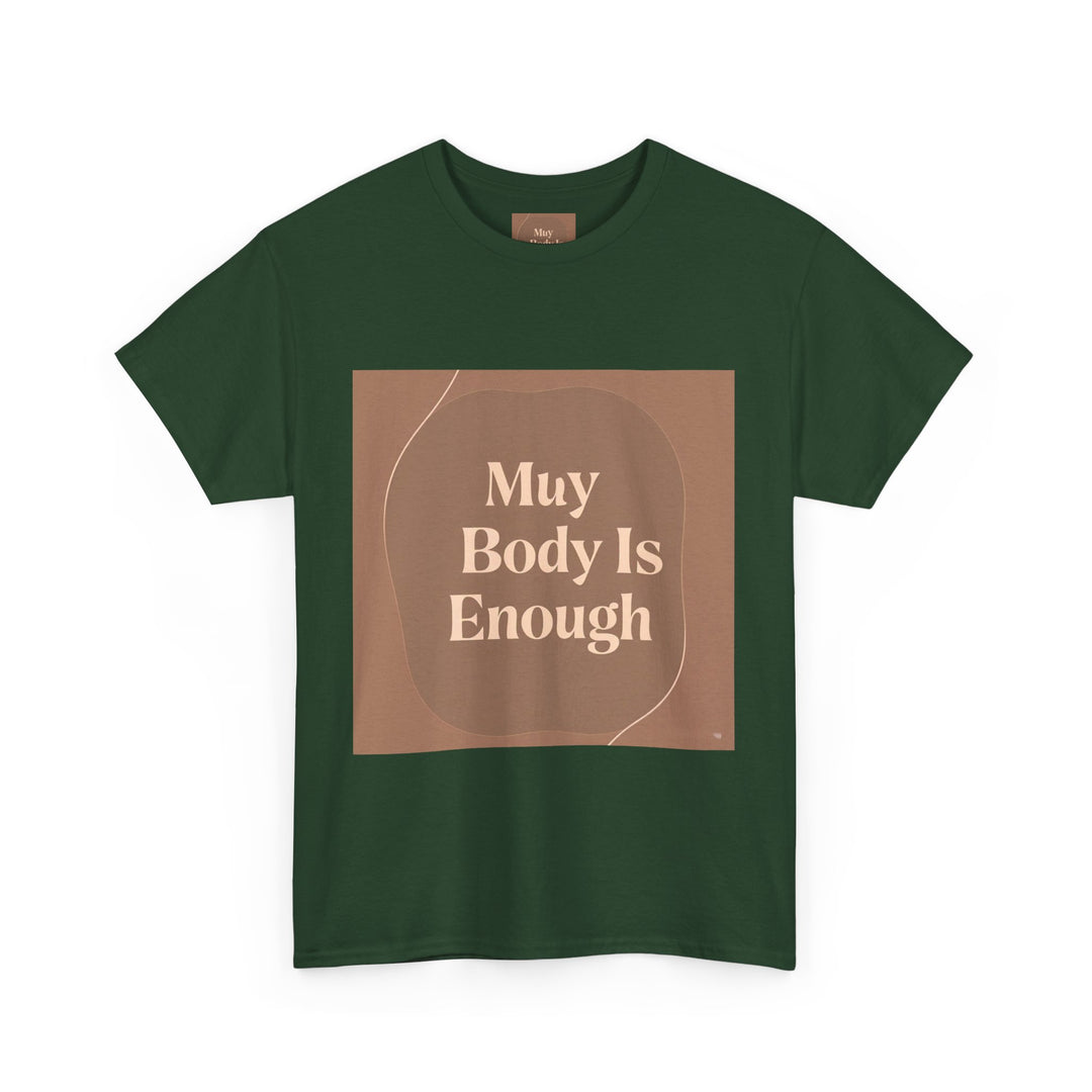 My Body Is Enough Tee