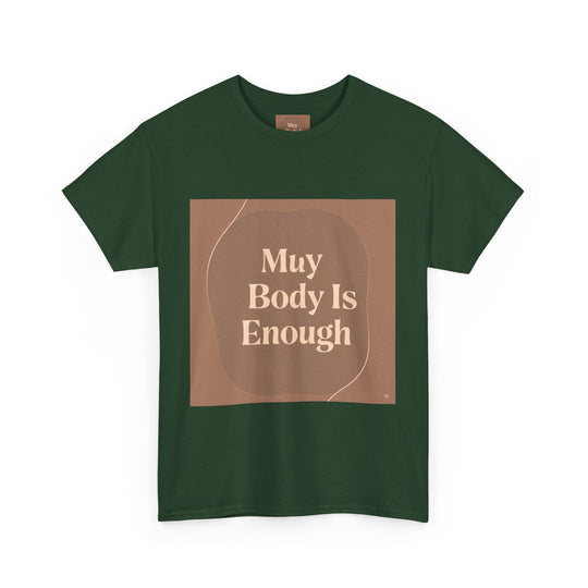 My Body Is Enough Tee