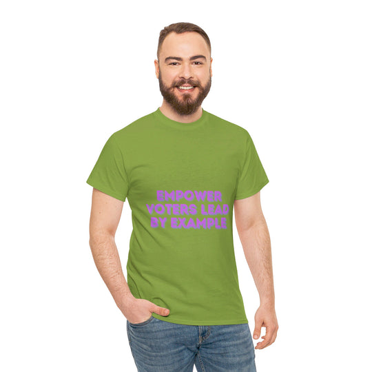 Empower Voters T-Shirt - Lead by Example