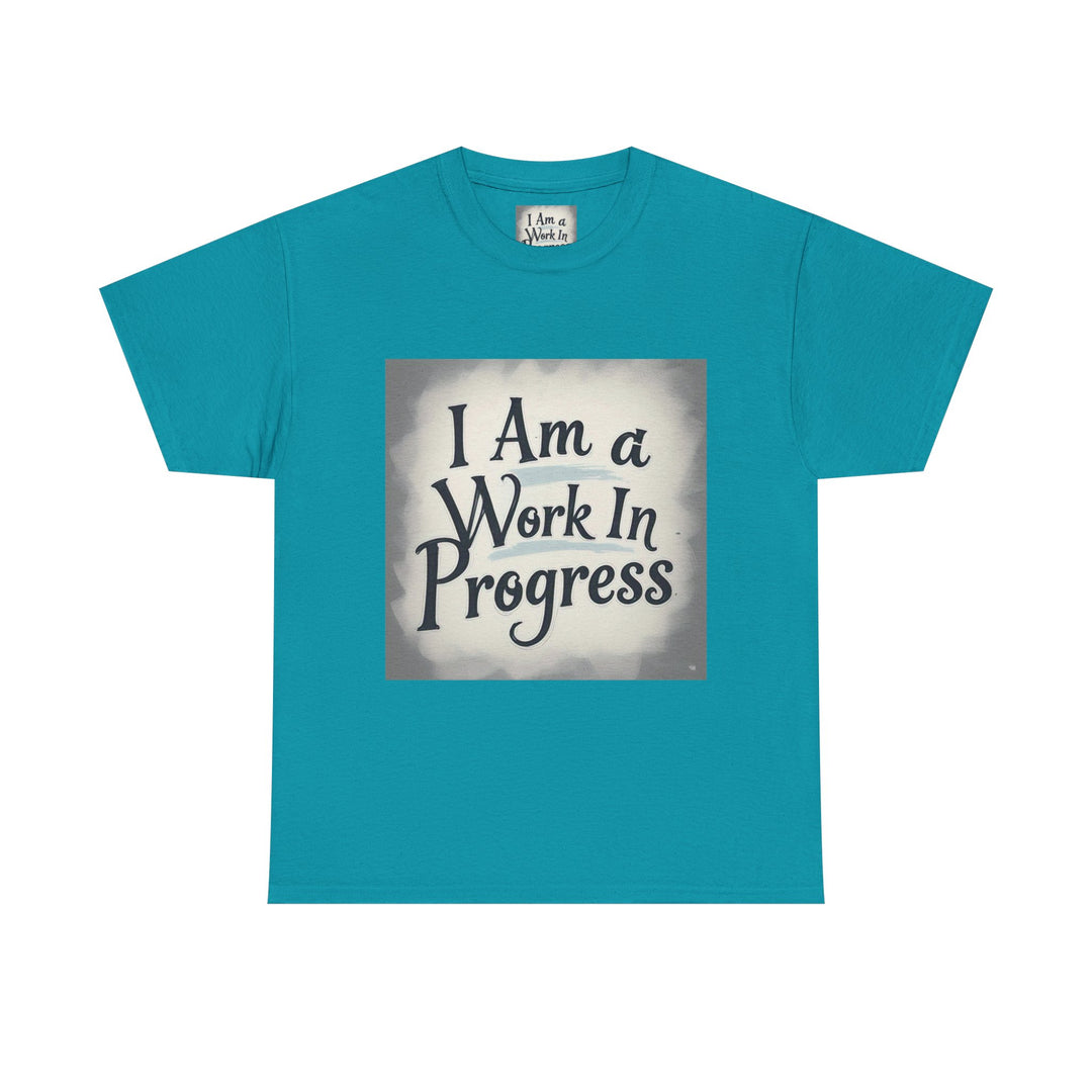 I Am A Work In Progress Tee