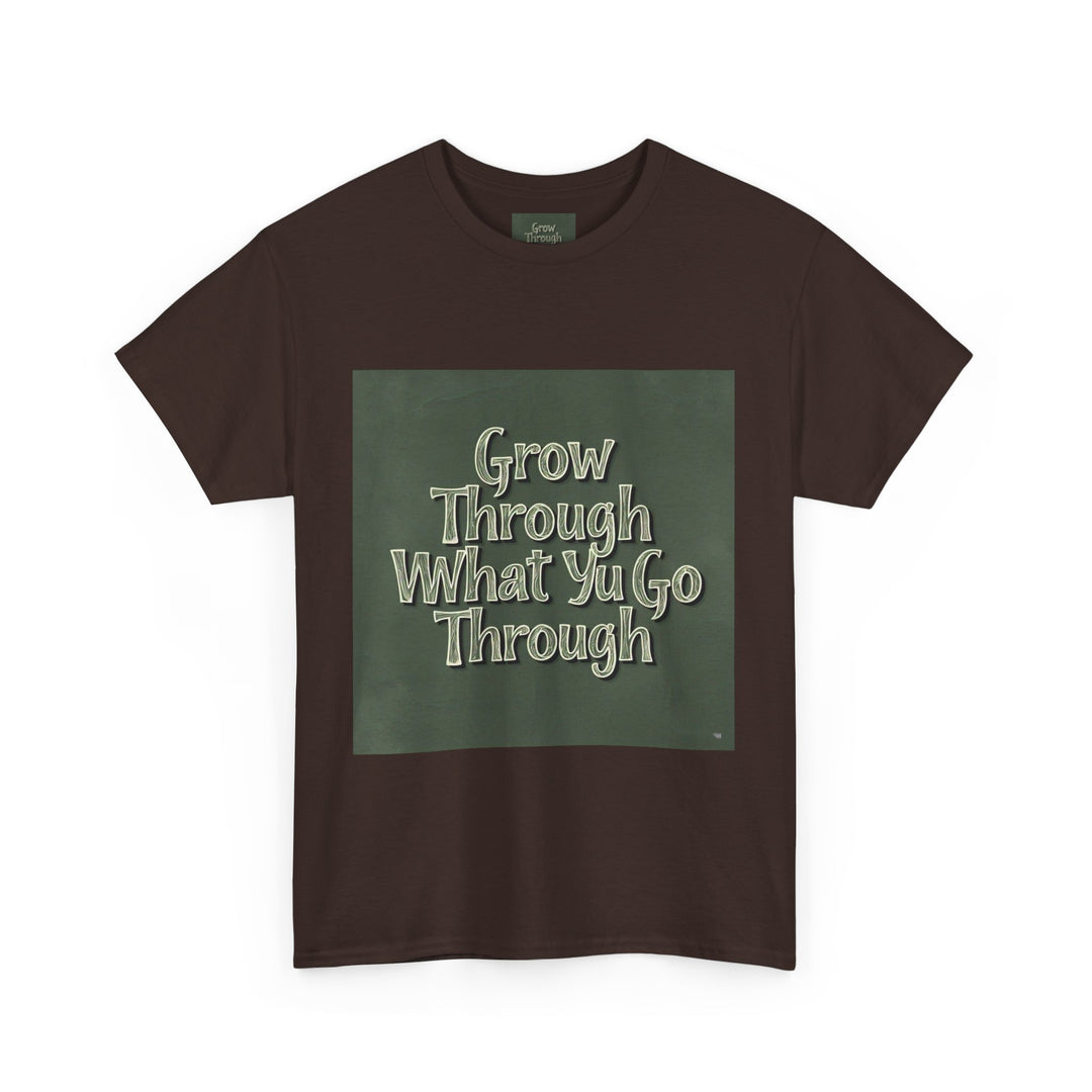 Grow Through What You Go Through Tee