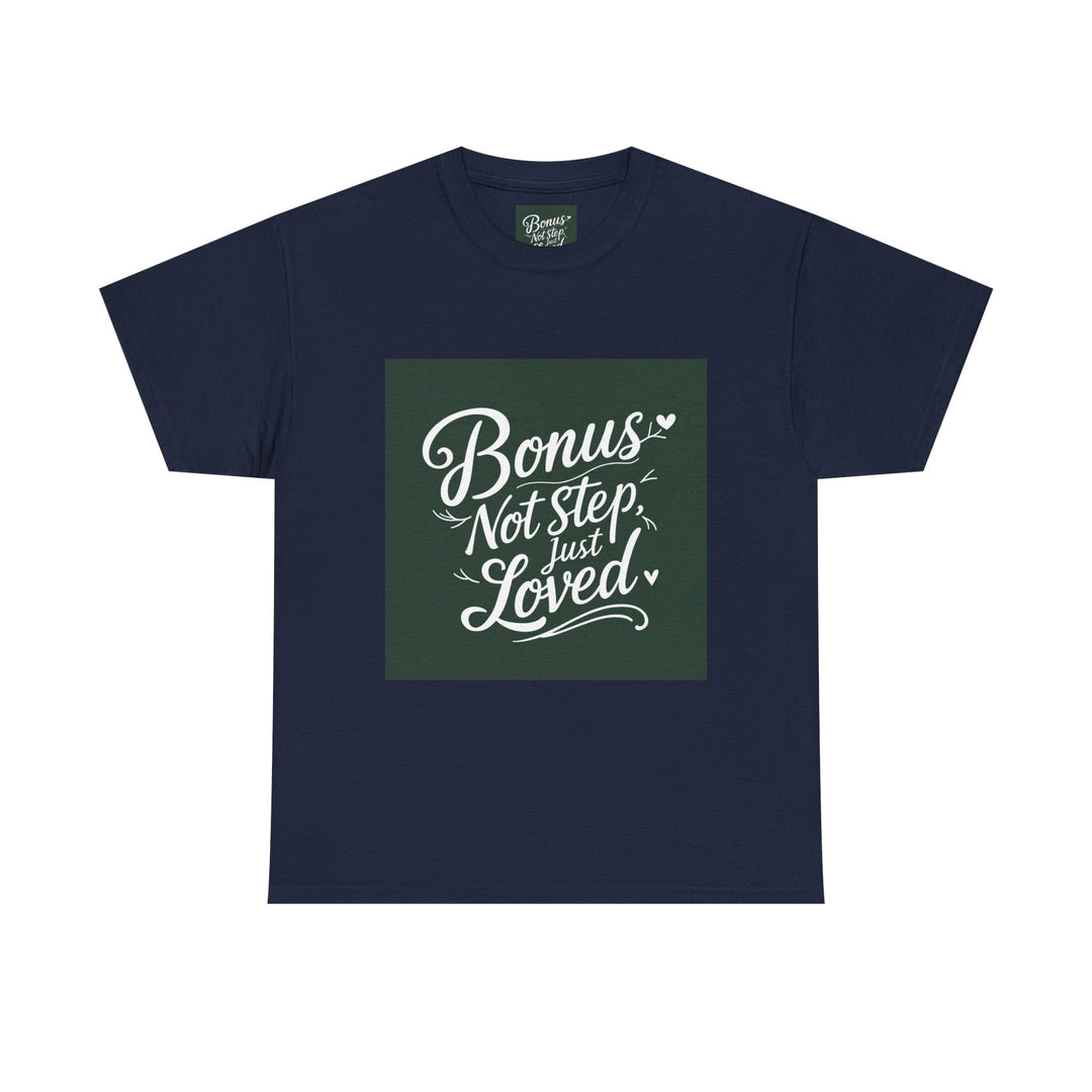 Bonus Dad – Not Step, Just Loved