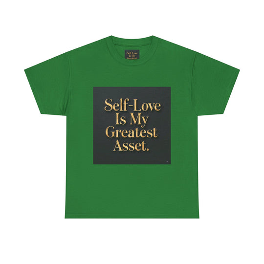 Self-Love Is My Greatest Asset Tee