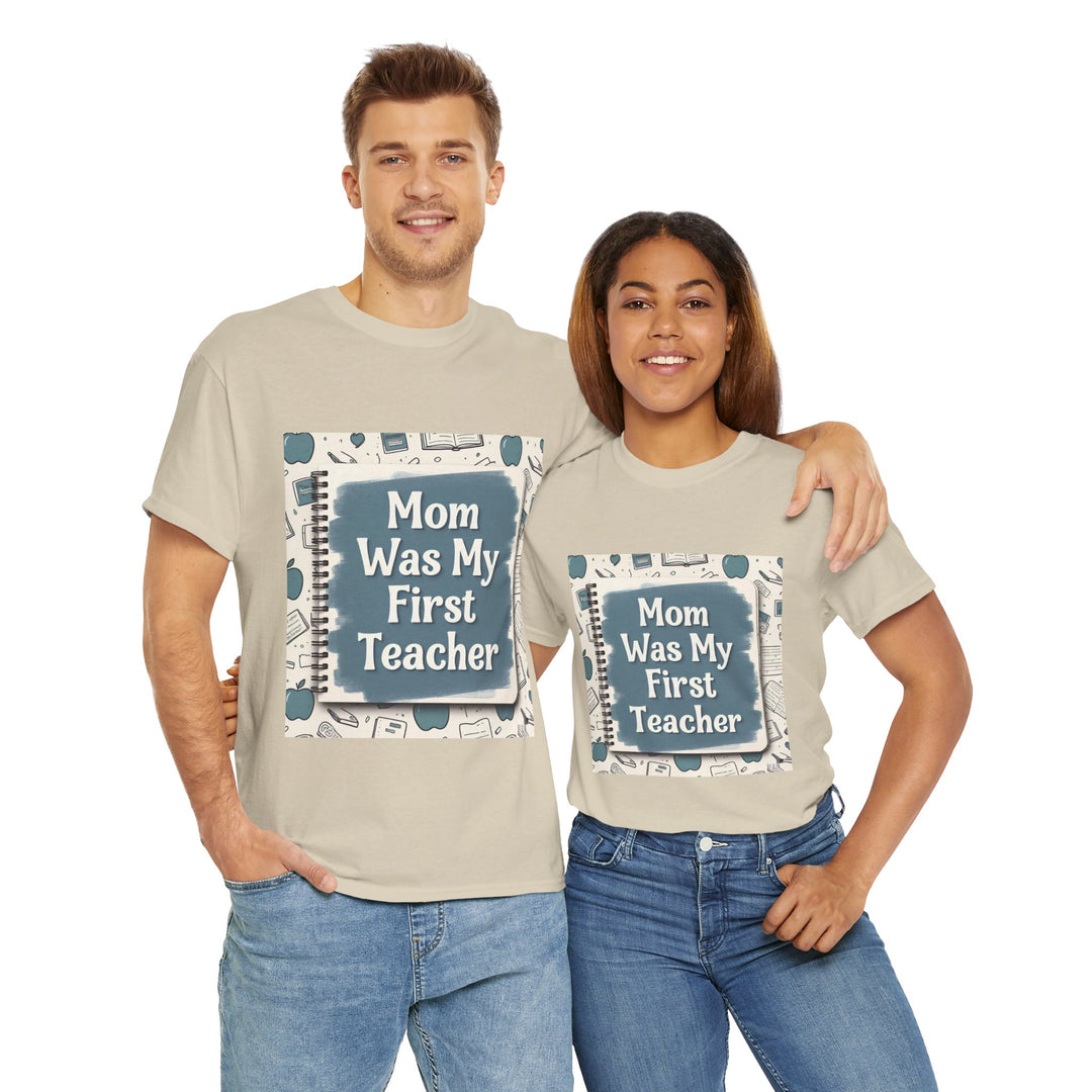 Mom Was My First Teacher