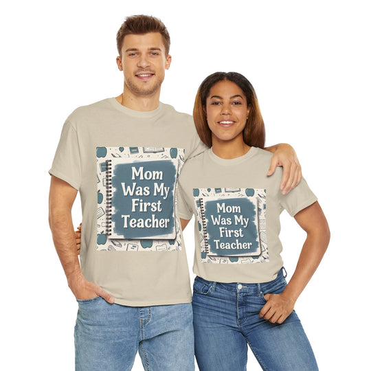 Mom Was My First Teacher