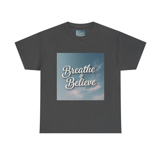 Breathe & Believe T-Shirt – trust your journey tee