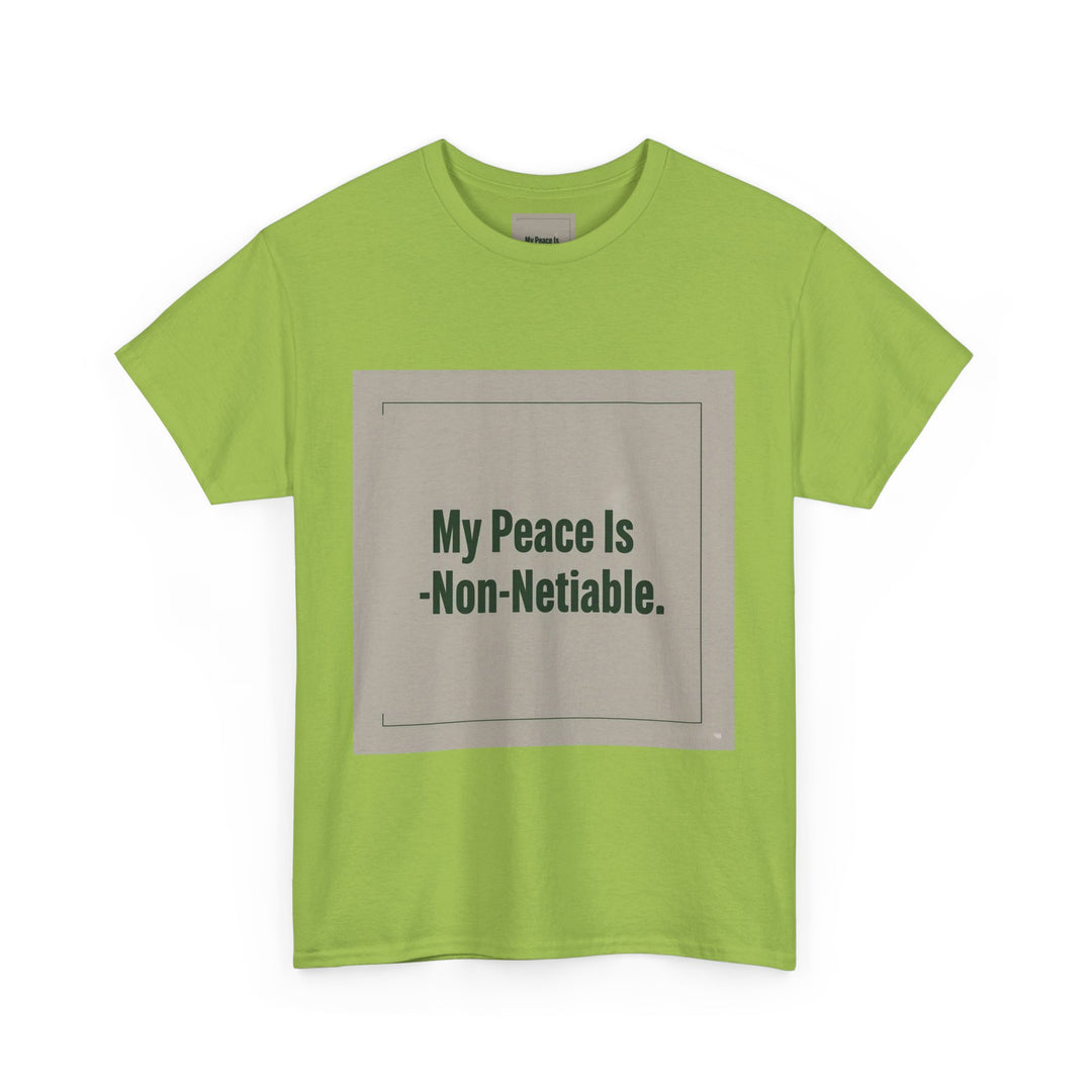 My Peace Is Non-Negotiable Tee
