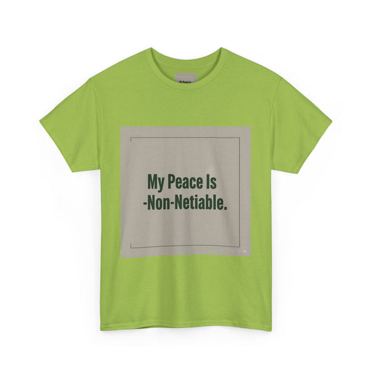My Peace Is Non-Negotiable Tee