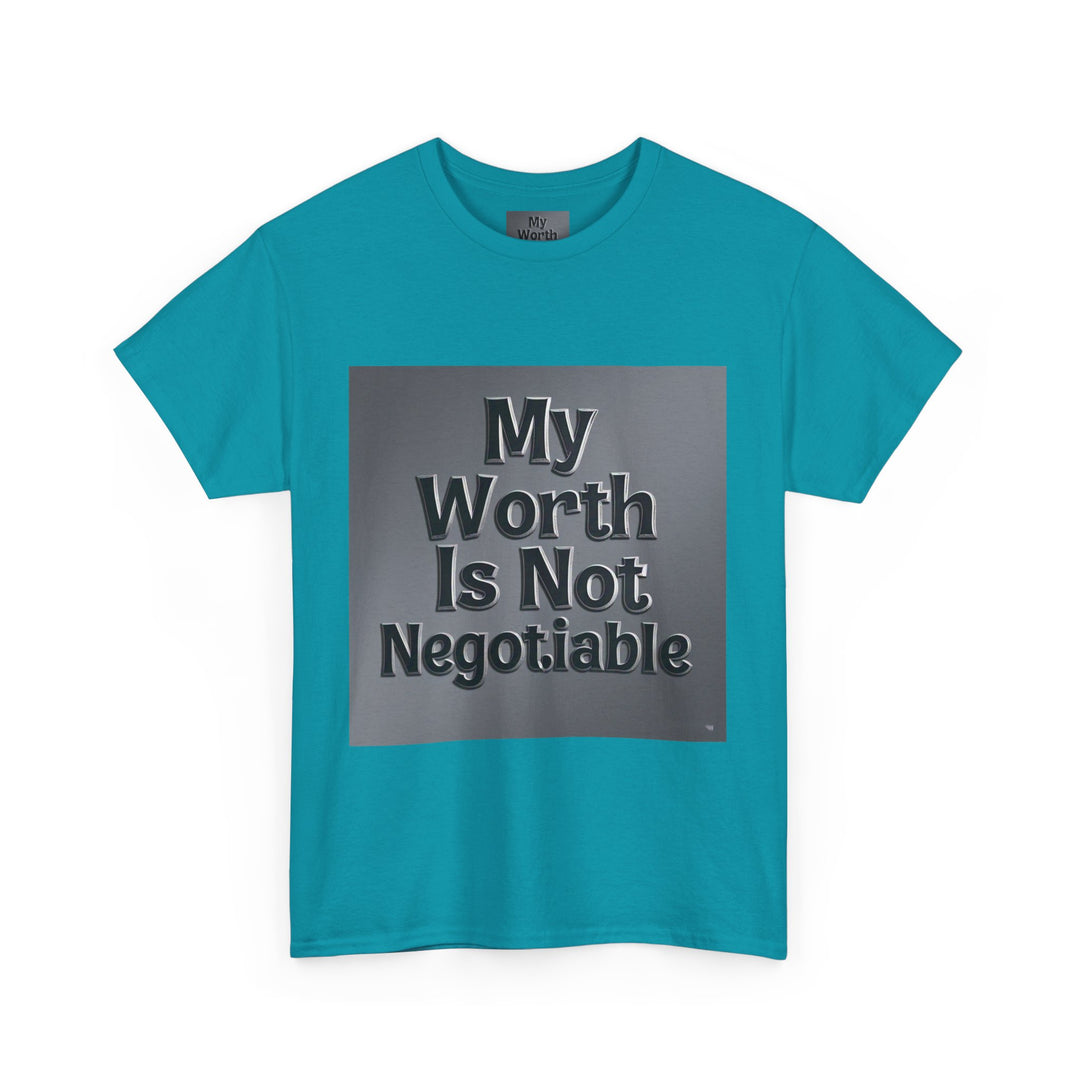 My Worth Is Not Negotiable Tee