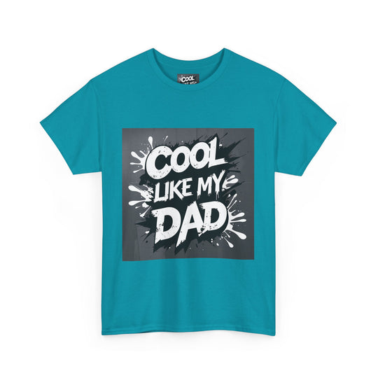 Cool Like My Dad – Father-Son Style Tee