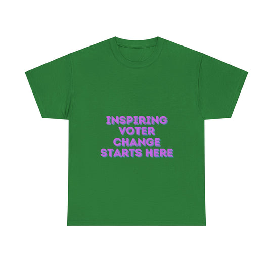 Inspiring Voter T-Shirt - Change Starts Here