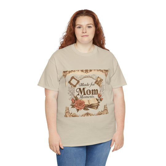 Made for Mom Moments